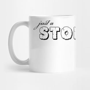 Just a Stoner Mug